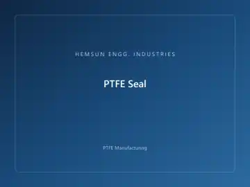 Food Grade PTFE Seal — OEM PTFE component, HEMSUN ENGG. INDUSTRIES Ahmedabad