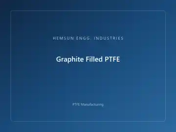 Graphite Filled PTFE — OEM PTFE component, HEMSUN ENGG. INDUSTRIES Ahmedabad