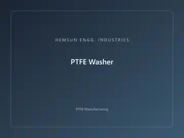 PTFE Washer â€” manufactured by HEMSUN ENGG. INDUSTRIES, Gujarat, India
